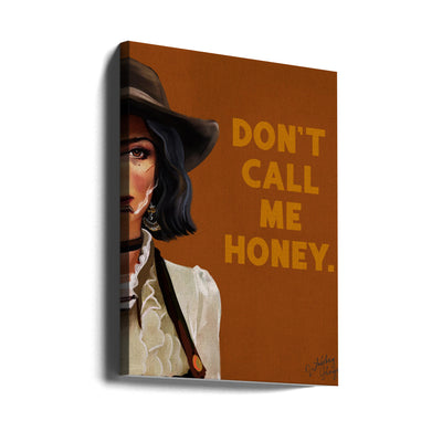 Don&#039;t Call Me Honey Badass Western Cowgirl Art - Stretched Canvas, Poster or Fine Art Print I Heart Wall Art