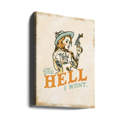 Hell I Wont Sassy Tattoo Pinup Girl - Stretched Canvas, Poster or Fine Art Print I Heart Wall Art