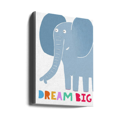 Dream Big! Cute Grey Elephant with Text by Carla Daly - Stretched Canvas, Poster or Fine Art Print I Heart Wall Art