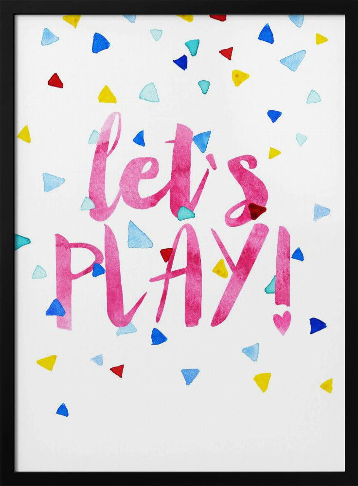 Let`s Play! - Stretched Canvas, Poster or Fine Art Print I Heart Wall Art