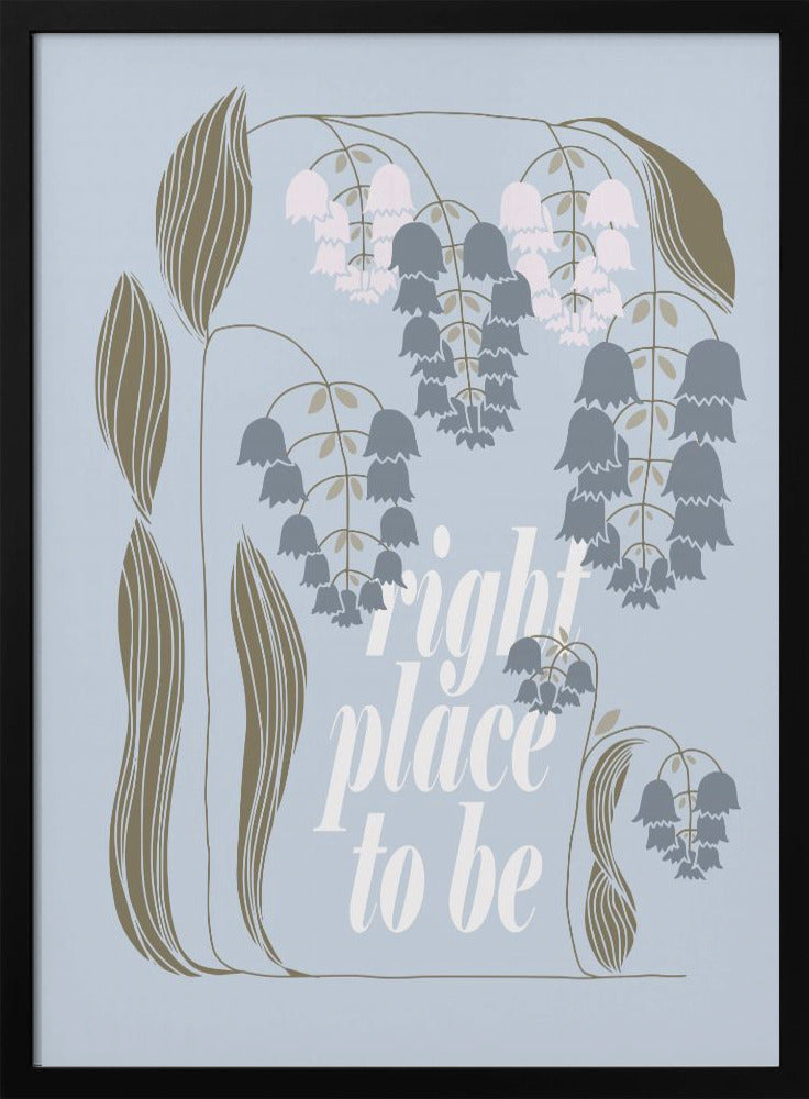 right place to be - Stretched Canvas, Poster or Fine Art Print I Heart Wall Art