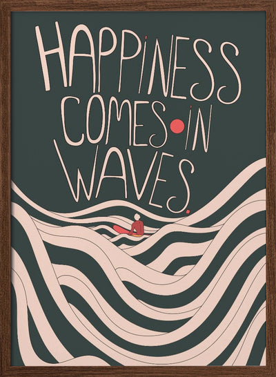 Happiness Comes In Waves - Stretched Canvas, Poster or Fine Art Print I Heart Wall Art