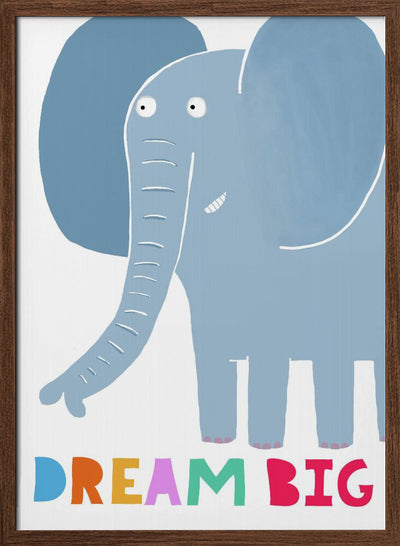 Dream Big! Cute Grey Elephant with Text by Carla Daly - Stretched Canvas, Poster or Fine Art Print I Heart Wall Art