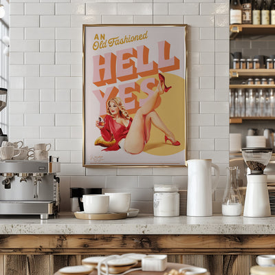 Old Fashioned Hell Yes 2 - Stretched Canvas, Poster or Fine Art Print I Heart Wall Art