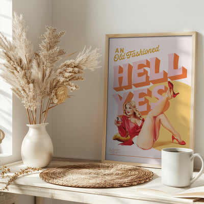 Old Fashioned Hell Yes 2 - Stretched Canvas, Poster or Fine Art Print I Heart Wall Art