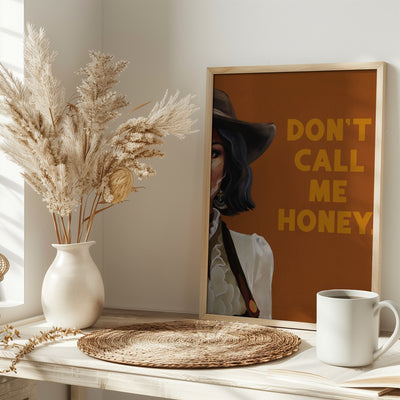 Don&#039;t Call Me Honey Badass Western Cowgirl Art - Stretched Canvas, Poster or Fine Art Print I Heart Wall Art