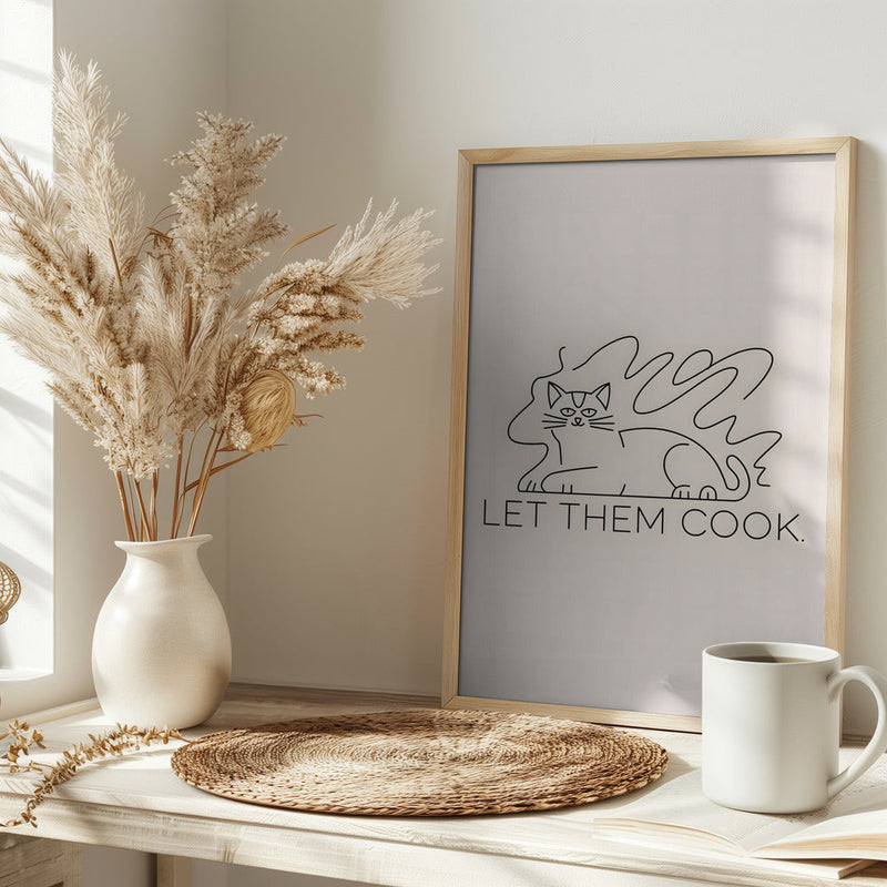 Let Them Cook - Stretched Canvas, Poster or Fine Art Print I Heart Wall Art