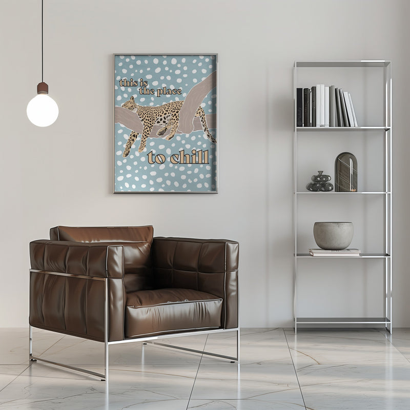 This Is the Place To Chill Leopard Kids Print - Stretched Canvas, Poster or Fine Art Print I Heart Wall Art