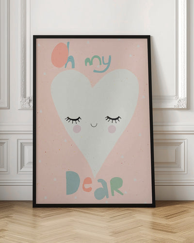 Oh My Dear - Stretched Canvas, Poster or Fine Art Print I Heart Wall Art