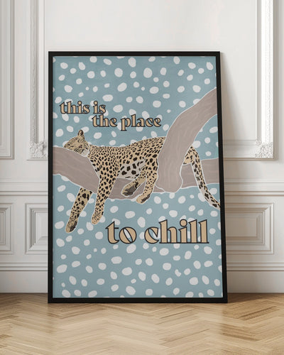 This Is the Place To Chill Leopard Kids Print - Stretched Canvas, Poster or Fine Art Print I Heart Wall Art