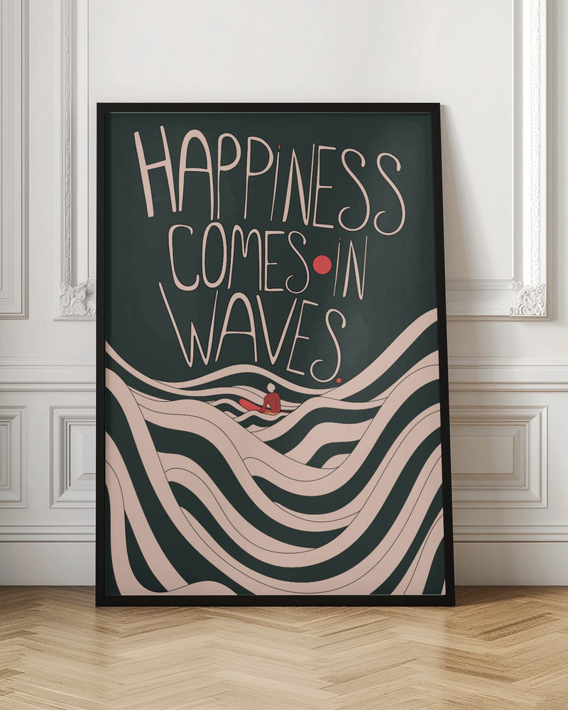 Happiness Comes In Waves - Stretched Canvas, Poster or Fine Art Print I Heart Wall Art