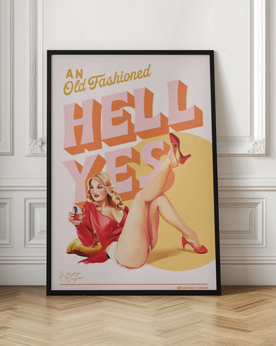 Old Fashioned Hell Yes 2 - Stretched Canvas, Poster or Fine Art Print I Heart Wall Art