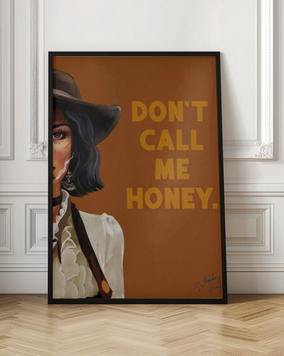 Don&#039;t Call Me Honey Badass Western Cowgirl Art - Stretched Canvas, Poster or Fine Art Print I Heart Wall Art