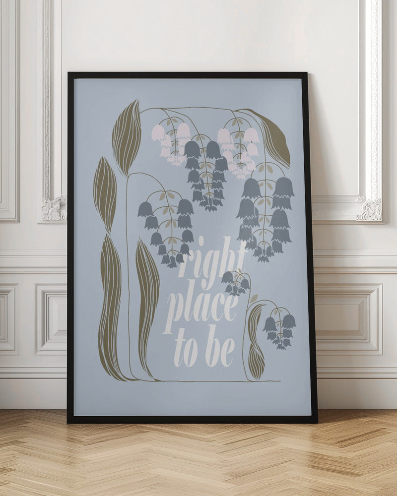 right place to be - Stretched Canvas, Poster or Fine Art Print I Heart Wall Art