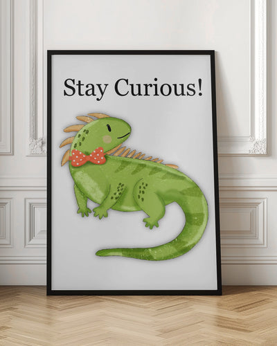 Stay Curious! - Stretched Canvas, Poster or Fine Art Print I Heart Wall Art