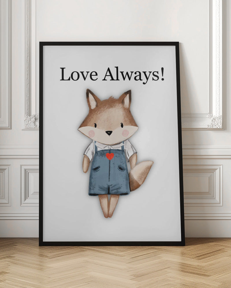 Love Always! - Stretched Canvas, Poster or Fine Art Print I Heart Wall Art