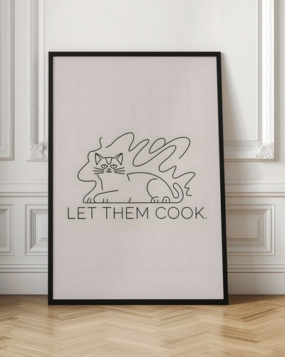 Let Them Cook - Stretched Canvas, Poster or Fine Art Print I Heart Wall Art