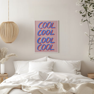 Cool Quote 02 - Stretched Canvas, Poster or Fine Art Print I Heart Wall Art