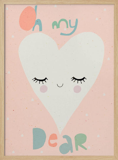 Oh My Dear - Stretched Canvas, Poster or Fine Art Print I Heart Wall Art