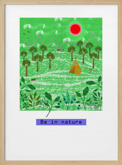 Be in nature - Stretched Canvas, Poster or Fine Art Print I Heart Wall Art