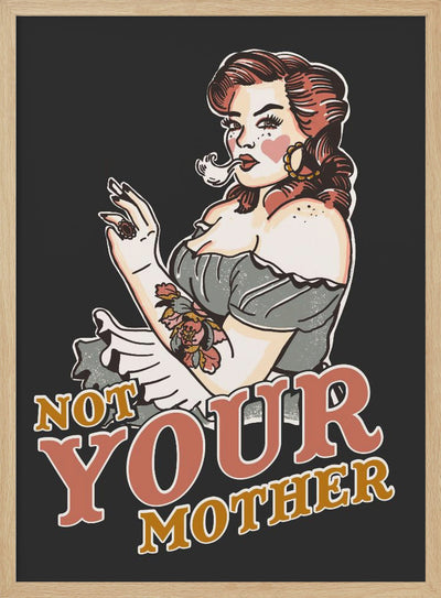 Not Your Mother With Backing.png - Stretched Canvas, Poster or Fine Art Print I Heart Wall Art