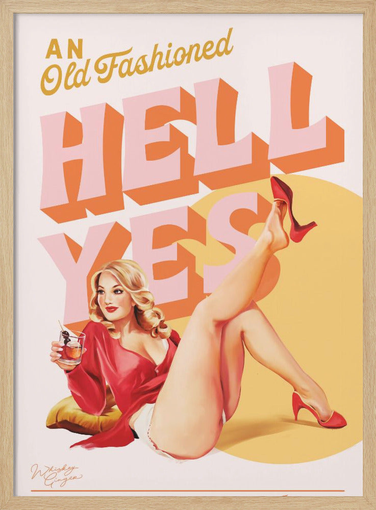 Old Fashioned Hell Yes 2 - Stretched Canvas, Poster or Fine Art Print I Heart Wall Art